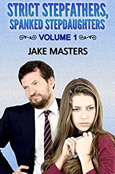 Strict Stepfathers Spanked Stepdaughters Volume Ebook Masters
