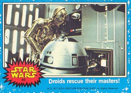 Maybe you would like to learn more about one of these? 1977 Star Wars Droids rescue their masters! #40 Non-Sports Card Value Price Guide