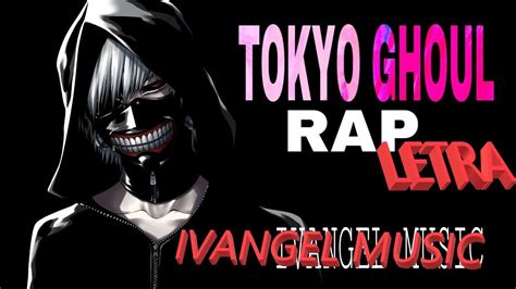Tokyo Ghoul Ivangel Letra Youtube