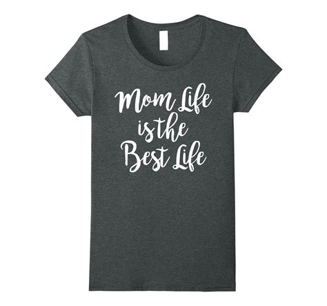 Crew Neck T Shirt Mom Life Best Life 4lvs 4loveshirt