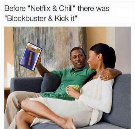 O Netflix And Chill Know Your Meme