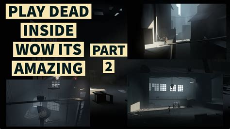Play Dead Inside Game Play Second Part Must Watch Its Mind Blowing No