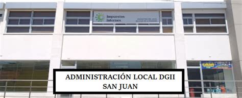 Administración Local Dgii San Juan Contribuyendo