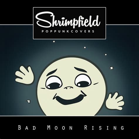 Bad Moon Rising Single By Shrimpfield Spotify