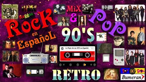 Rock Pop En Español 90s Retromix Youtube