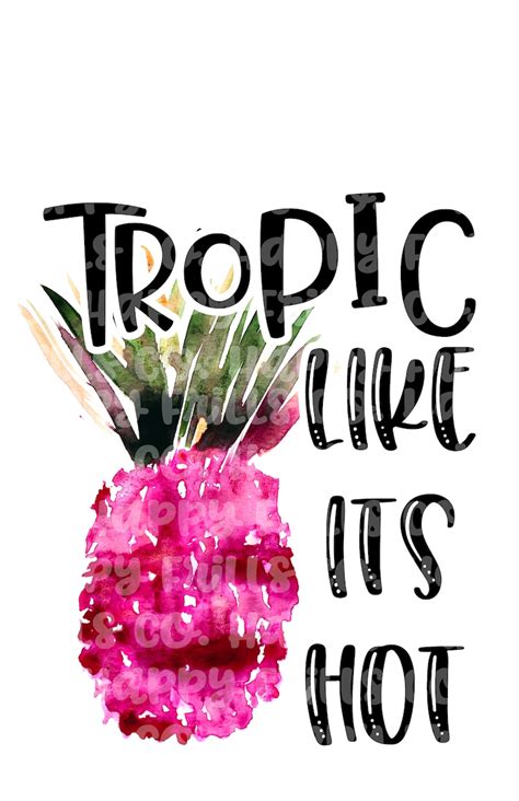 Tropic Like Its Hot Design Digital Image Png Instant Download Etsy