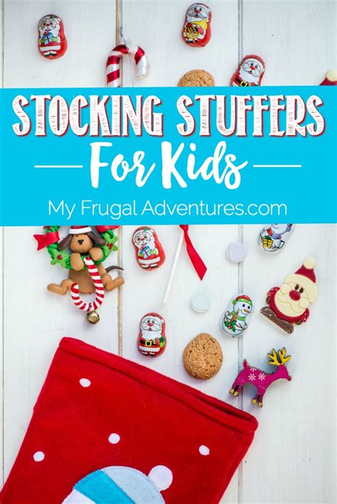 Stocking Stuffer Ideas For Kids My Frugal Adventures