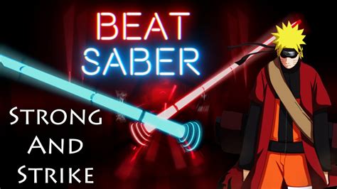 Beat Saber Naruto ~strong And Strike~ Youtube