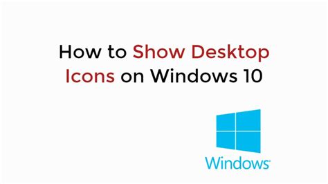 How To Show Desktop Icons On Windows 10 Youtube