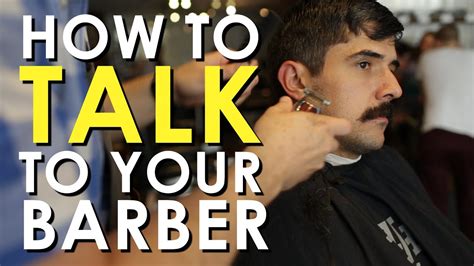 How To Talk To Your Barber Art Of Manliness Youtube