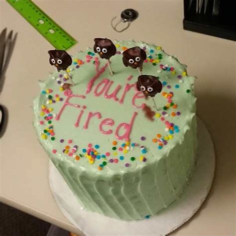 While we may miss you, i know that you'll go on to do great things and accomplish any goal you set out to conquer. Hilarious Farewell Cakes Employees have Received Last Day ...