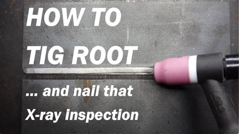 How To TIG Root To Pass X Ray Prep To Cap In 22 Minutes Welding