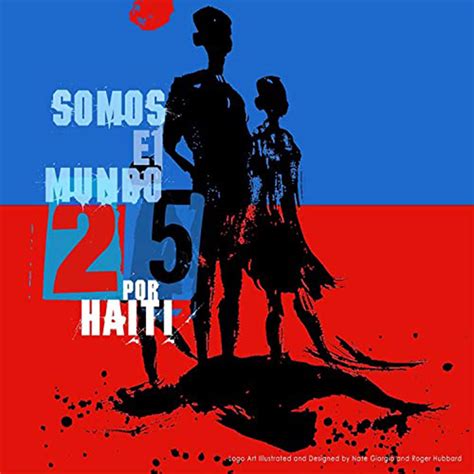 Décimo Aniversario De “somos El Mundo 25 Por Haití”