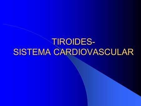 TIROIDES- SISTEMA CARDIOVASCULAR> | Labilidad emocional, Sistema cardiovascular, Trastornos ...