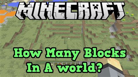 Minecraft Xbox 360 Ps3 How Many Blocks Are In A World Youtube