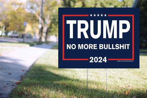 Trump 2024 No More Bullshit Yard Sign Multiple Sizes Etsy