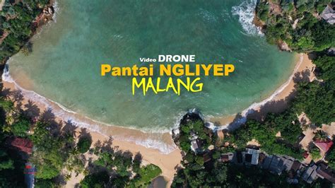 Pantai Ngliyep Malang Video Drone 4k Youtube