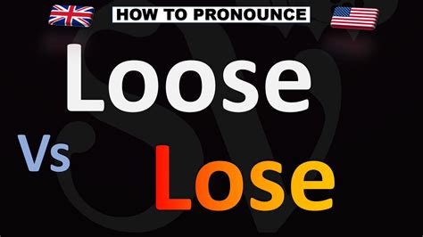 How To Pronounce Loose Vs Lose Youtube