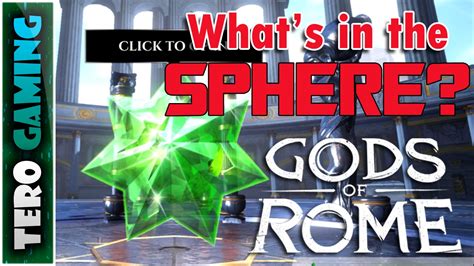 Whats In The Sphere Sphere Opening Gods Of Rome Youtube