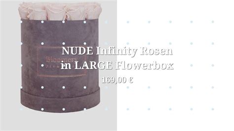 Bloomery Vienna Com NUDE Infinity Rosen In LARGE Flowerbox YouTube