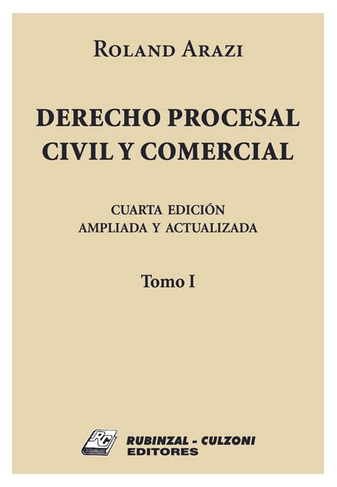 Derecho Procesal Civil Y Comercial 4º Edición Ampliada Y Actualizada