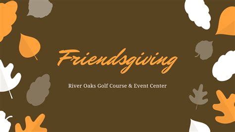 Friendsgiving River Oaks Municipal