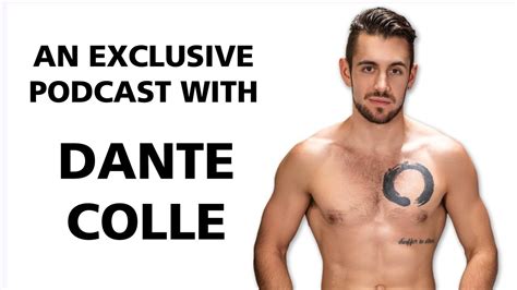 an exclusive podcast with dante colle