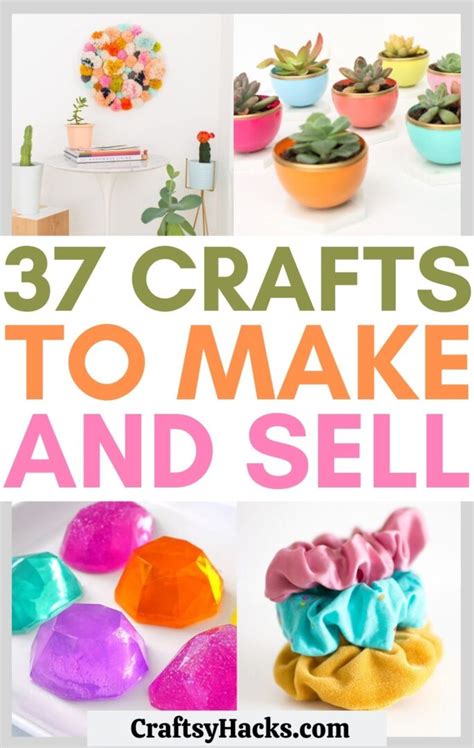 37 Brilliant Crafts To Make And Sell Craftsy Hacks