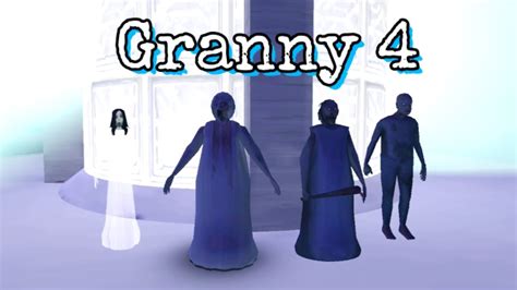 Granny 4 Unofficial Game