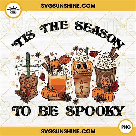 Tis The Season To Be Spooky Halloween Fall Pumpkin Coffee Latte Png