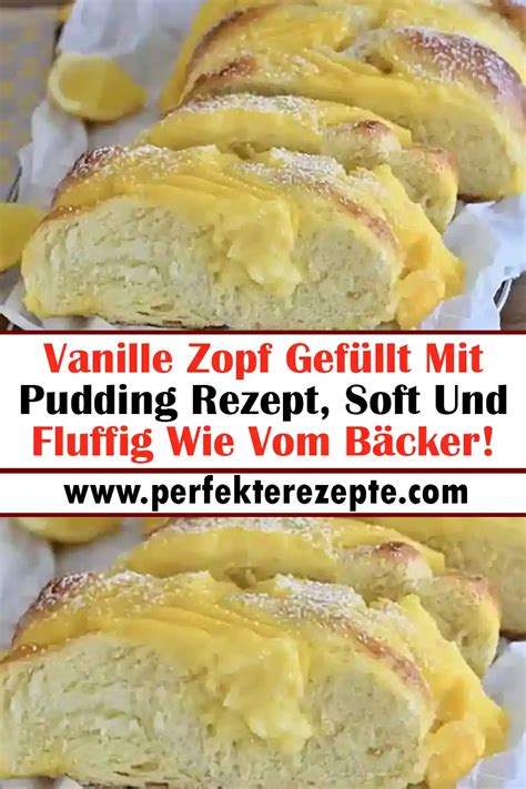 Vanille Zopf Gef Llt Mit Pudding Rezept Soft Und Fluffig Wie Vom