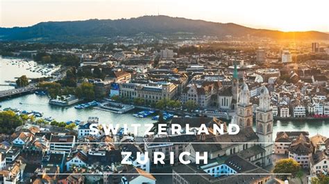 Zurich Switzerland In 4k Cinematic Beautiful Zurich City By Drone