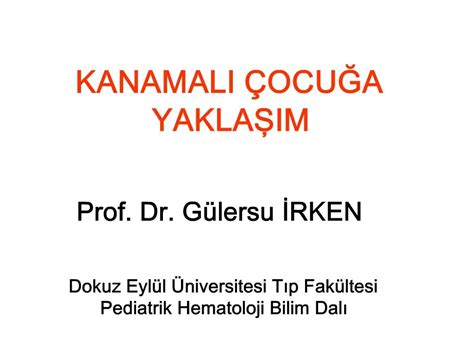 PPT KANAMALI OCUGA YAKLASIM Prof Dr G Lersu IRKEN Dokuz Eyl L