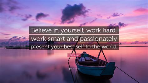Hill Harper Quote Believe In Yourself Work Hard Work Smart And