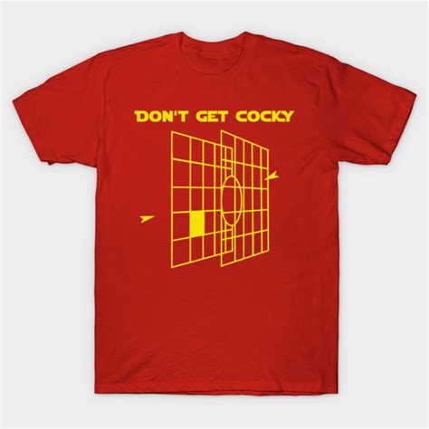 Don T Get Cocky Star Wars T Shirt Teepublic