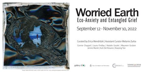 Worried Earth Eco Anxiety And Entangled Grief Art Gallery The