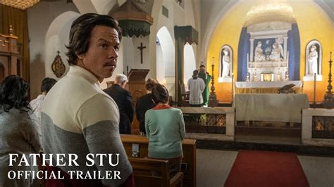 Father Stu Official Movie Trailer Million Views Catholic Mark