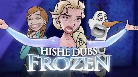 Hishe Dubs Frozen Comedy Recap Youtube