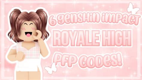 6 Genshin Impact Royale High Pfp Codes Youtube