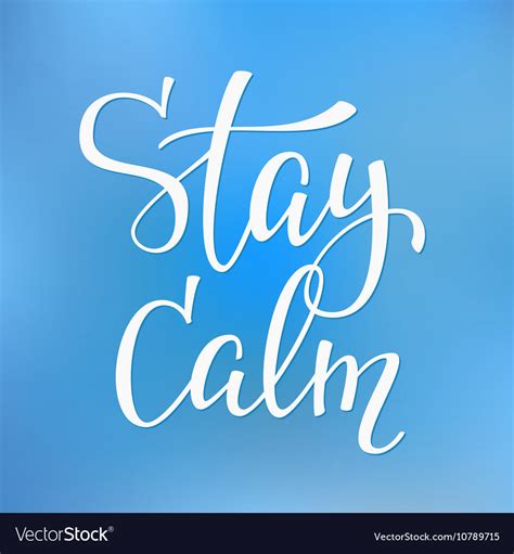 Stay Calm Quote Typography Royalty Free Vector Image
