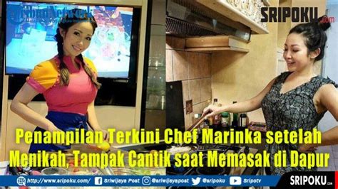 Tag Tampak Cantik Video Penampilan Terkini Chef Marinka Setelah