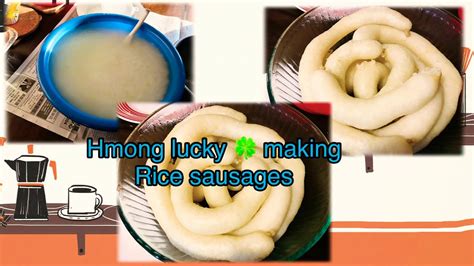 Hmong Lucky 🍀 Making Simple Rice Sausages 1 2 21 Youtube