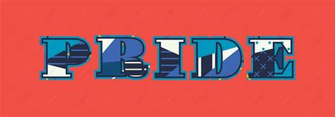Pride Concept Word Art Illustration Admiration Typescript Confidence