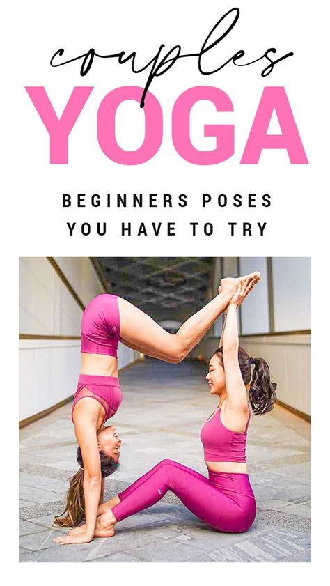 Easy Yoga Poses For Two People Beginners Guide To Couples Yoga Easy Yoga Poses Yoga Poses