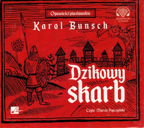 Karol Bunsch, Dzikowy skarb. Audiobook czyta Marcin Popczyński