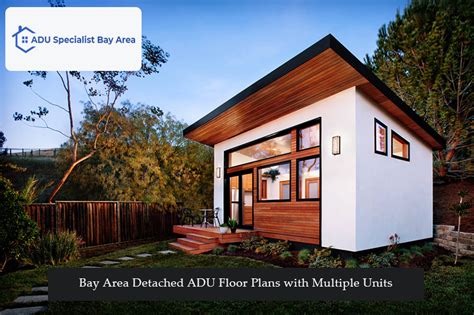 Detached Adu Floor Plans With Multiple Units Designing For Flexibility