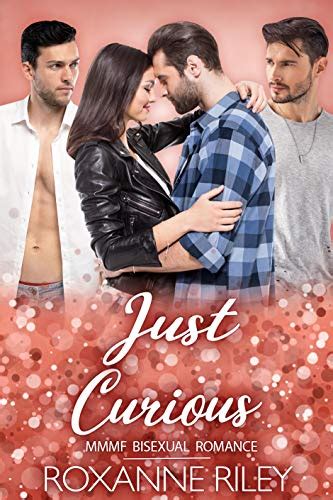 Just Curious Mmmf Bisexual Romance Just Us Book 13 Kindle Edition
