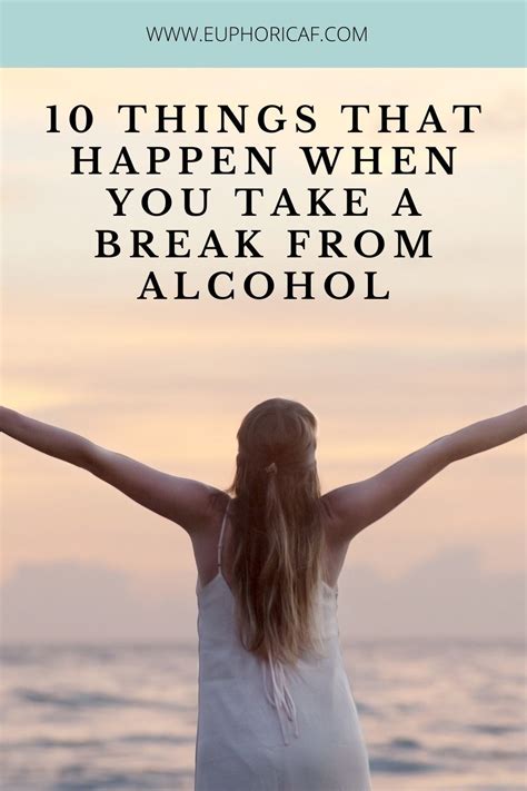 10 Things That Happen When You Take A Break From Alcohol — Euphoric