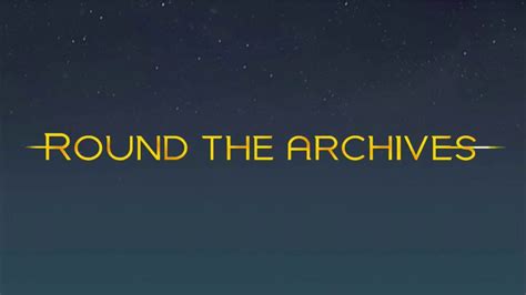 Round The Archives Episode Ten Audio Only Youtube