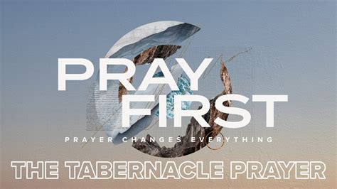 The Tabernacle Prayer Part 2 Christian Life Center